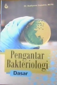 Image of Pengantar bakteriologi dasar