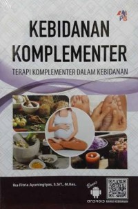 Image of Kebidnaan Komplementer: Terapi komplementer dalam kebidanan