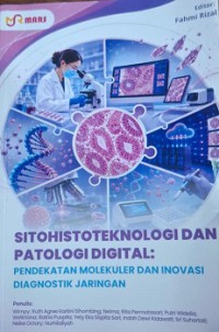 Image of Sitohistoteknologi dan Patologi Digital: pendekatan molekuler dan inovasi diagnostik jaringan