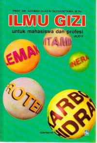 Image of Ilmu Gizi: untuk mahasiswa dan profesi Jilid II