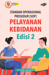 Image of Standar Operasional Prosedur (SOP) Pelayanan Kebidanan Edisi 2