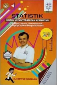 Image of Statistik untuk Kedokteran:deskriptif, bivariat, dan Multivariat dilengkapi aplikasi mengunakan spss