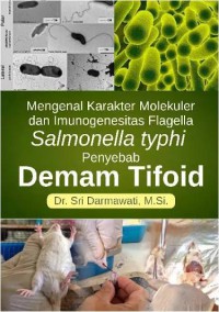 Image of Mengenal Karakter Molekuler dan Imonogenesitas Flagella Salmonella Typhi penyebab Demam Tifoid